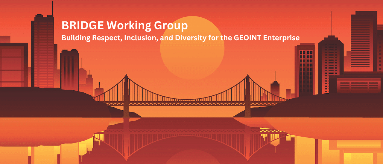 Why Diversity, Equity, Inclusion, and Belonging Matter to GEOINT