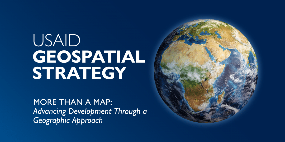 USAID Launches a Geospatial Strategy
